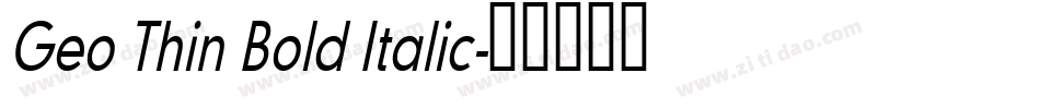 Geo Thin Bold Italic字体转换